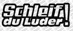 Schleif du Luder